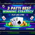 3 Patti Best Winning Strategy – Play Like a Pro