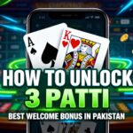 How to Unlock 3 Patti Best Welcome Bonus in Pakistan
