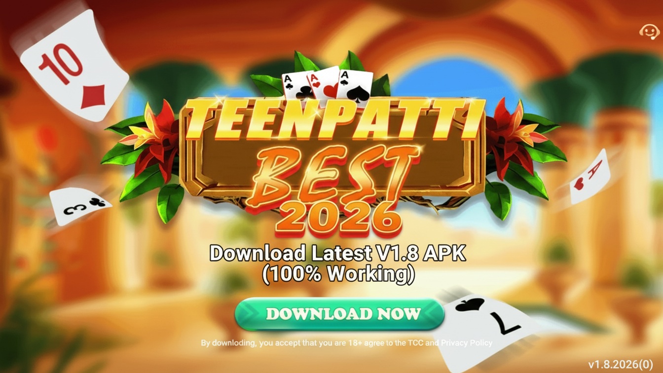 3 Patti Best Game 2026 | Download Latest V1.8 APK (100% Working)